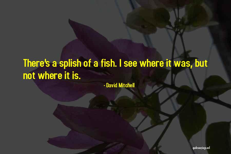 Rashidah Namuyomba Quotes By David Mitchell