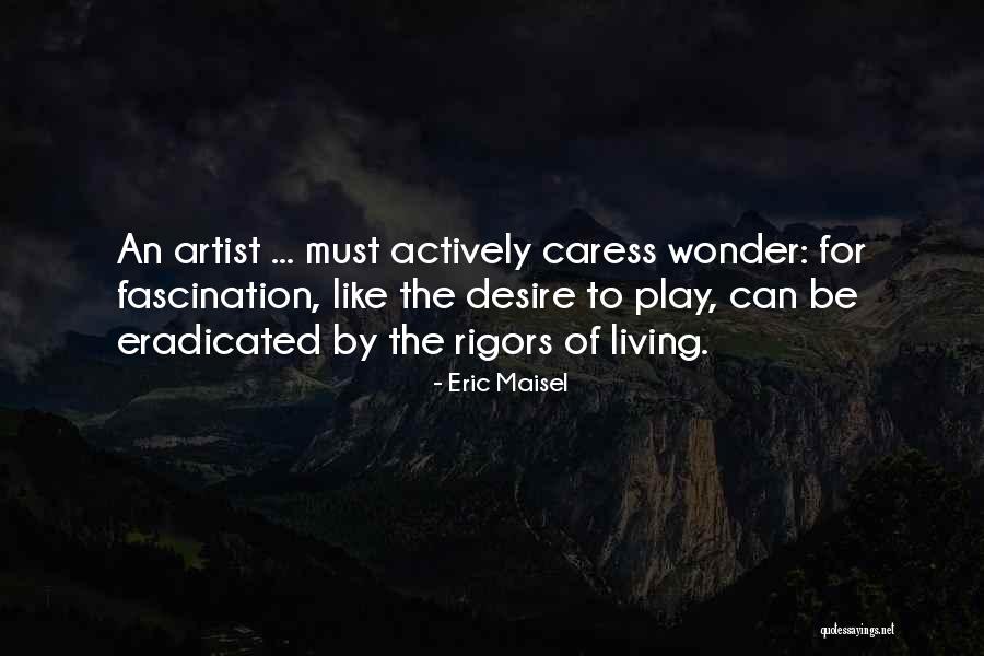 Rashies Quotes By Eric Maisel Rashies Quotes By Eric Maisel