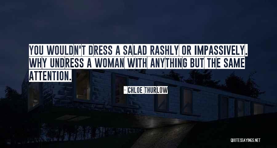 Rashly Quotes By Chloe Thurlow Rashly Quotes By Chloe Thurlow