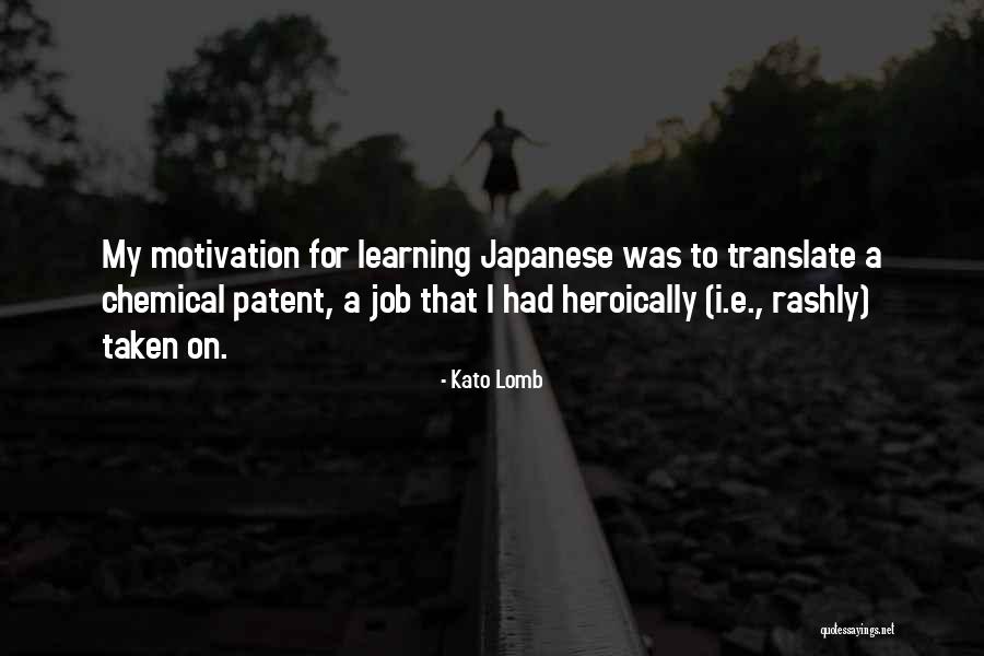 Rashly Quotes By Kato Lomb Rashly Quotes By Kato Lomb