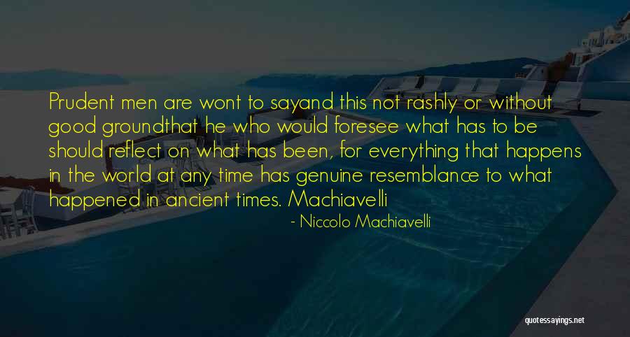 Rashly Quotes By Niccolo Machiavelli Rashly Quotes By Niccolo Machiavelli