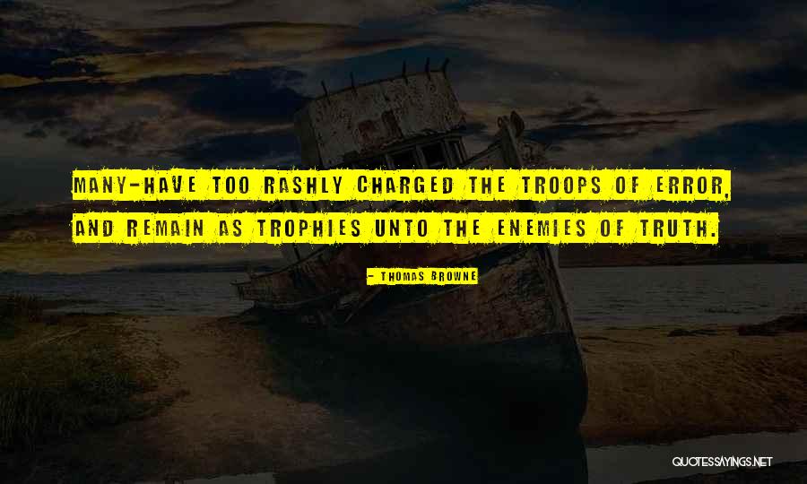 Rashly Quotes By Thomas Browne Rashly Quotes By Thomas Browne