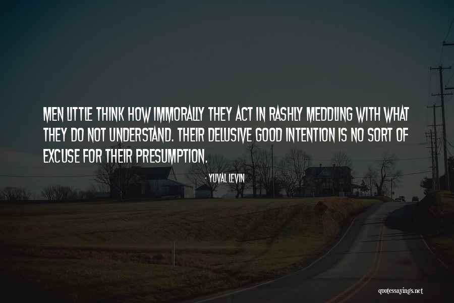 Rashly Quotes By Yuval Levin Rashly Quotes By Yuval Levin