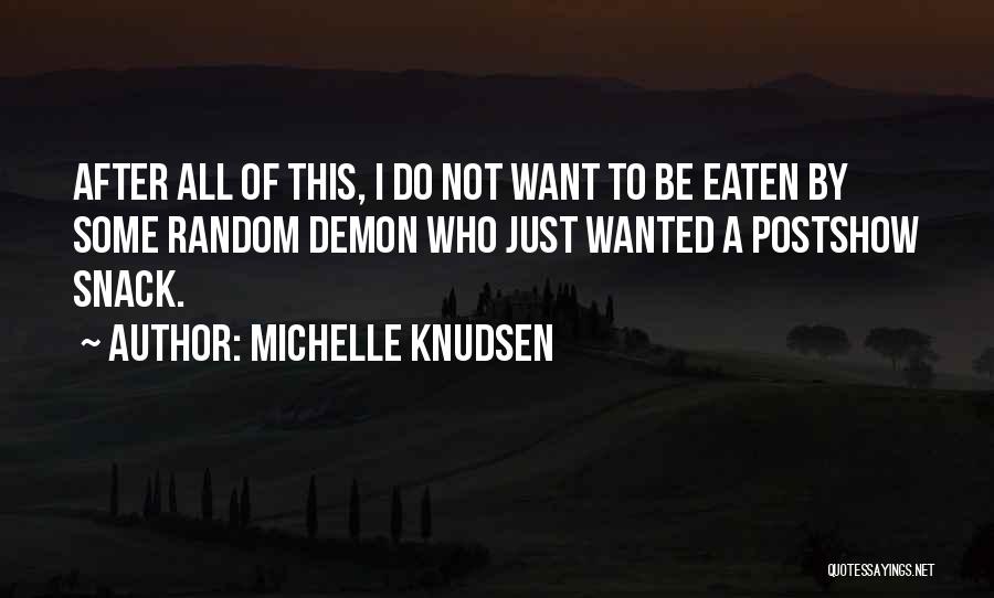 Rashmi Name Quotes By Michelle Knudsen