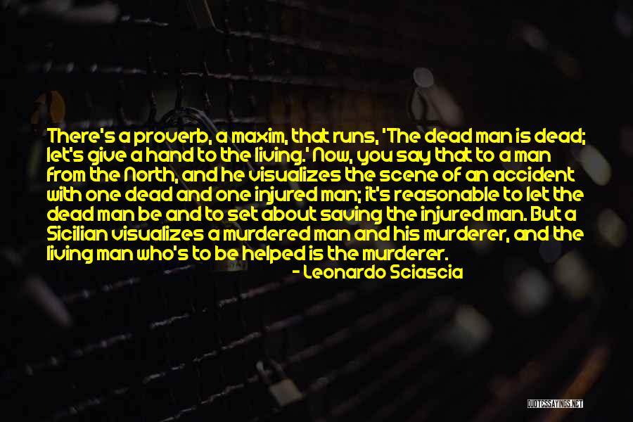 Rashmikant Kanabar Quotes By Leonardo Sciascia Rashmikant Kanabar Quotes By Leonardo Sciascia