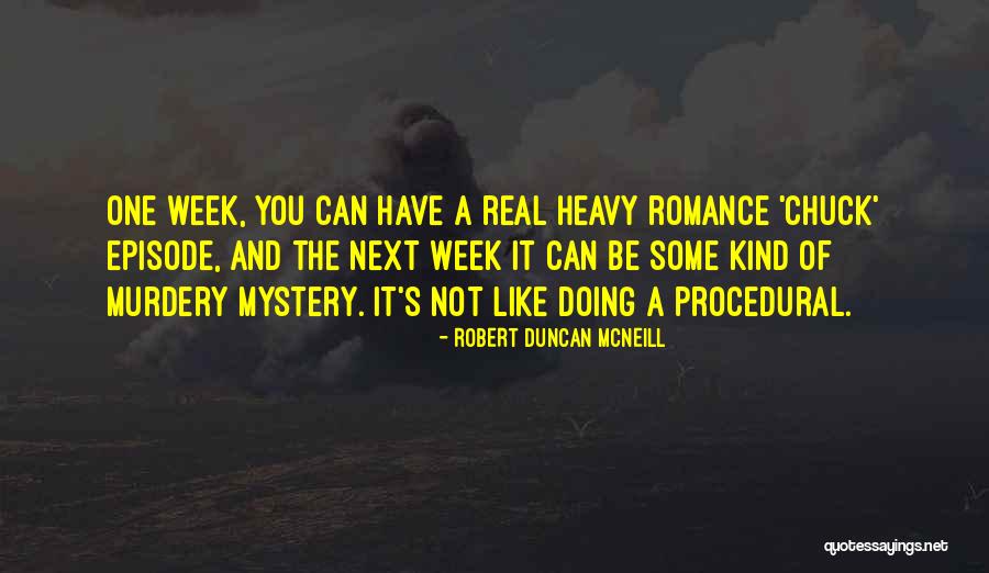 Rashmikant Kanabar Quotes By Robert Duncan McNeill Rashmikant Kanabar Quotes By Robert Duncan McNeill