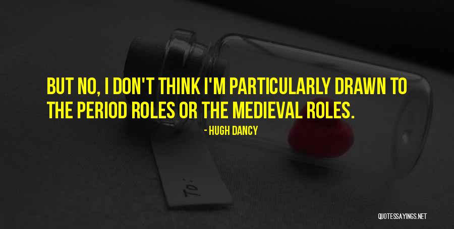 Rashneen Kerim Korams Birthplace Quotes By Hugh Dancy Rashneen Kerim Korams Birthplace Quotes By Hugh Dancy
