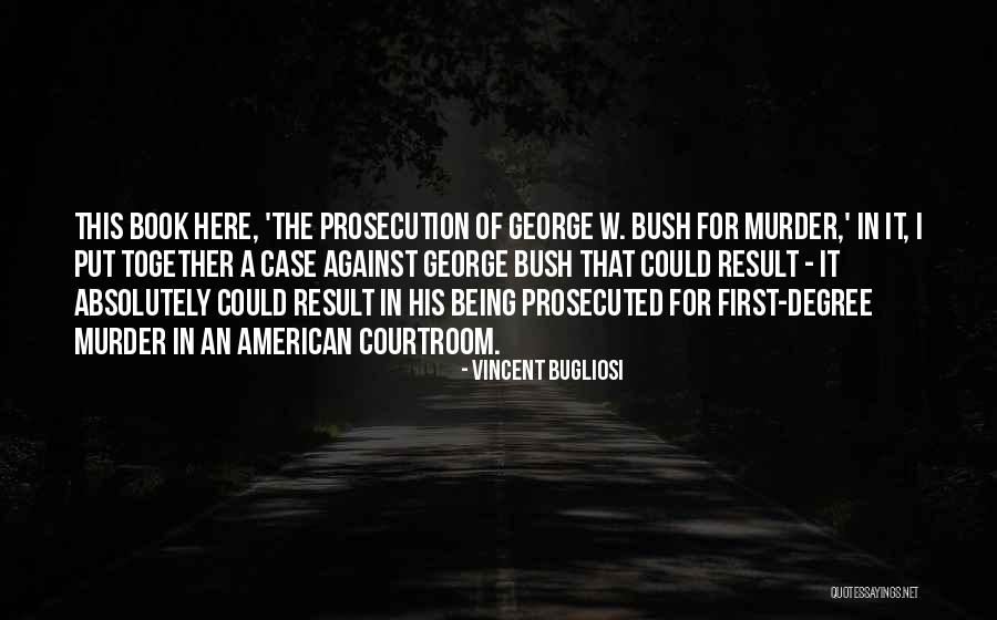 Rashneen Pics Quotes By Vincent Bugliosi Rashneen Pics Quotes By Vincent Bugliosi