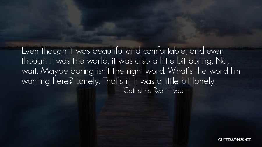 Rashona Quotes By Catherine Ryan Hyde Rashona Quotes By Catherine Ryan Hyde
