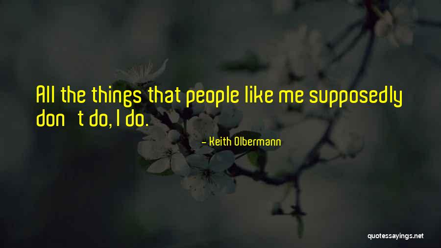 Rashtriya Rifles Quotes By Keith Olbermann Rashtriya Rifles Quotes By Keith Olbermann