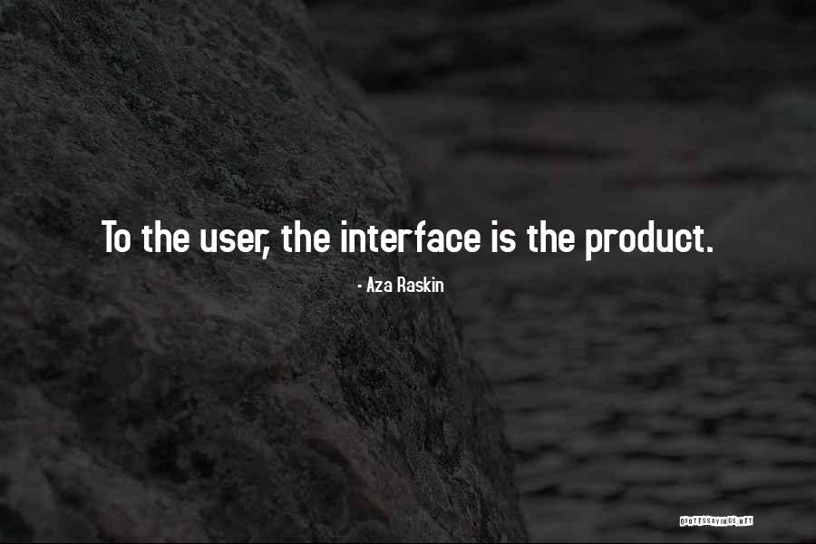 Raskin Quotes By Aza Raskin Raskin Quotes By Aza Raskin