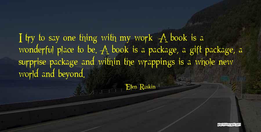 Raskin Quotes By Ellen Raskin Raskin Quotes By Ellen Raskin
