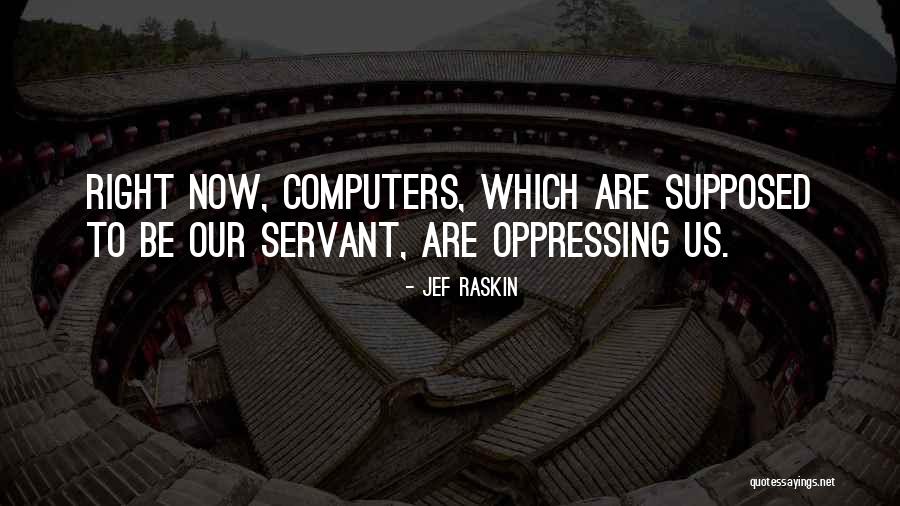Raskin Quotes By Jef Raskin Raskin Quotes By Jef Raskin