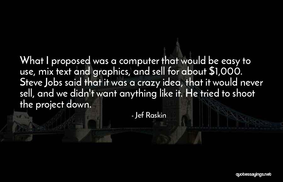 Raskin Quotes By Jef Raskin Raskin Quotes By Jef Raskin