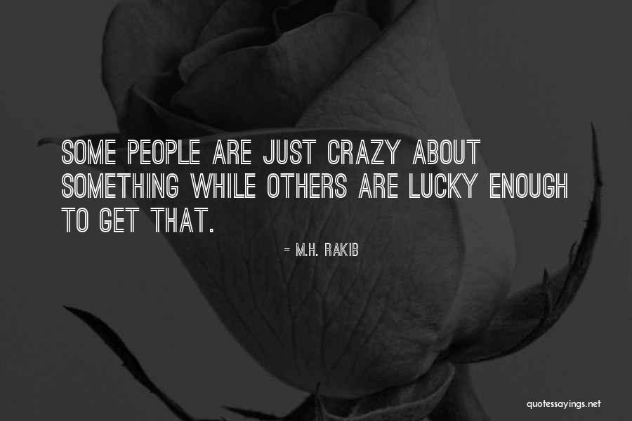 Rasky Bukowski Quotes By M.H. Rakib Rasky Bukowski Quotes By M.H. Rakib