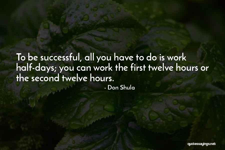 Raslojenost Quotes By Don Shula Raslojenost Quotes By Don Shula