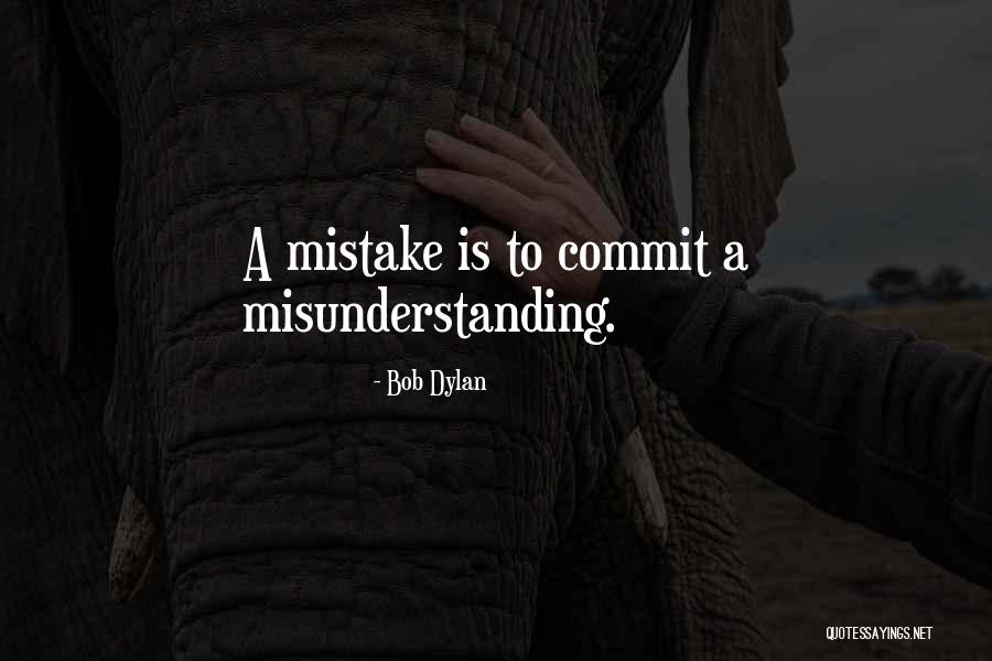 Rasmah Odeh Quotes By Bob Dylan Rasmah Odeh Quotes By Bob Dylan