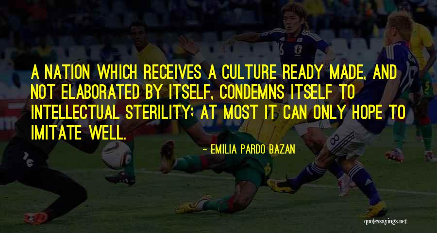 Rasmahot Quotes By Emilia Pardo Bazan Rasmahot Quotes By Emilia Pardo Bazan