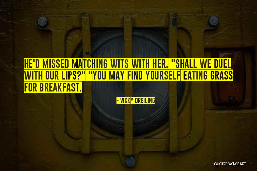 Rasmahot Quotes By Vicky Dreiling Rasmahot Quotes By Vicky Dreiling
