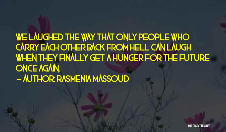 Rasmenia Massoud Quotes 1693012