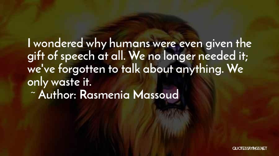 Rasmenia Massoud Quotes 2079603
