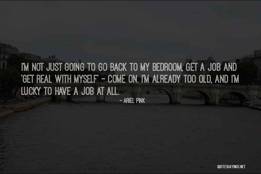 Rasmi Kch Quotes By Ariel Pink Rasmi Kch Quotes By Ariel Pink
