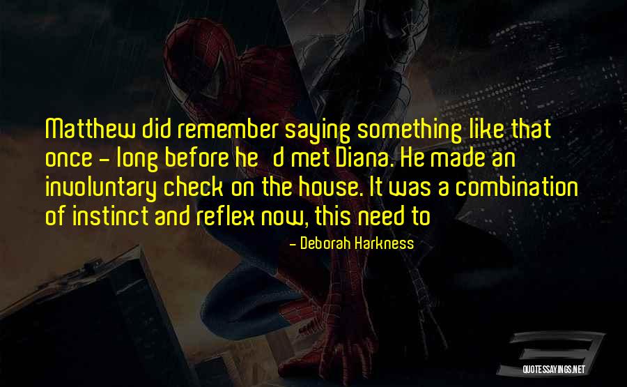 Rasmi Kch Quotes By Deborah Harkness Rasmi Kch Quotes By Deborah Harkness
