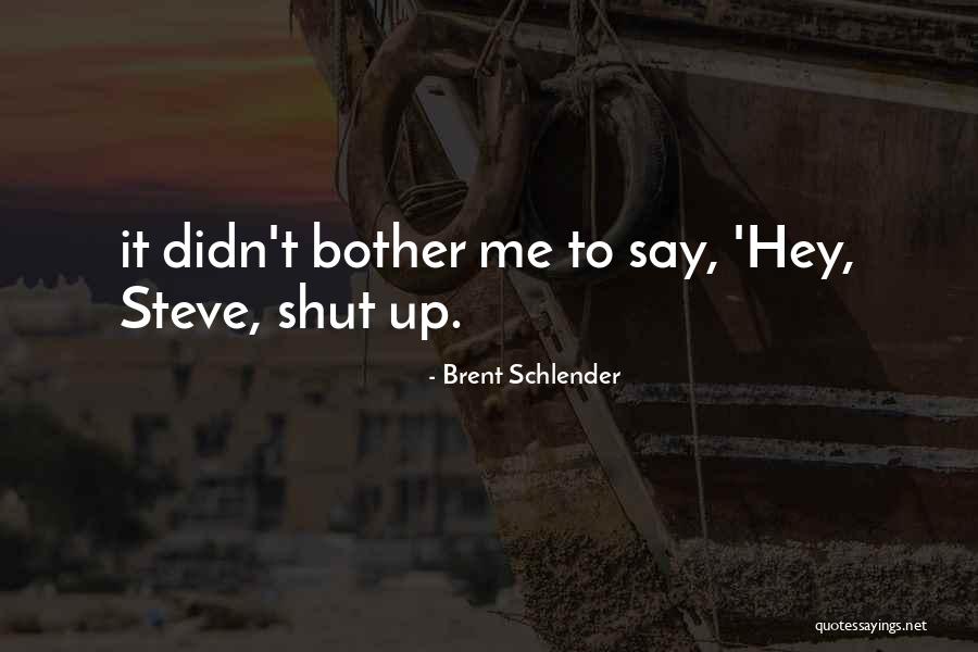 Rasner Law Quotes By Brent Schlender Rasner Law Quotes By Brent Schlender