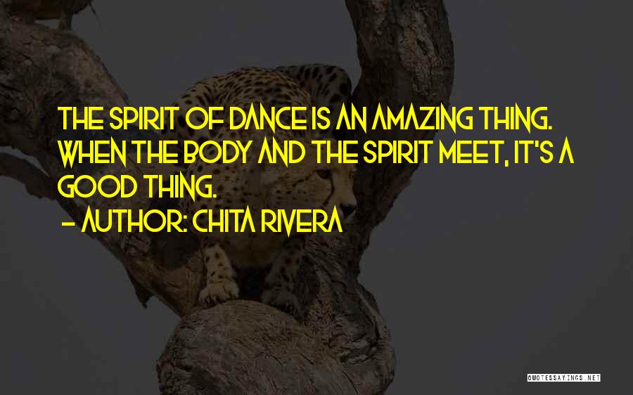 Rasool Pak Quotes By Chita Rivera