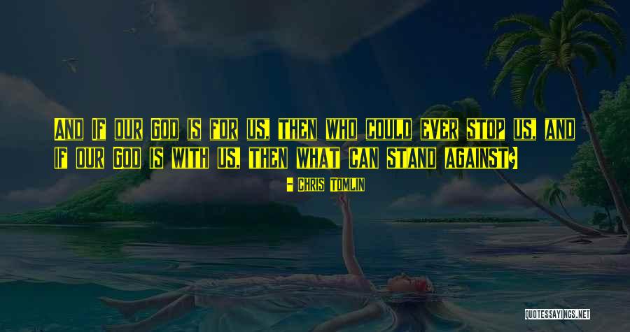 Raspadanje Stijena Quotes By Chris Tomlin Raspadanje Stijena Quotes By Chris Tomlin
