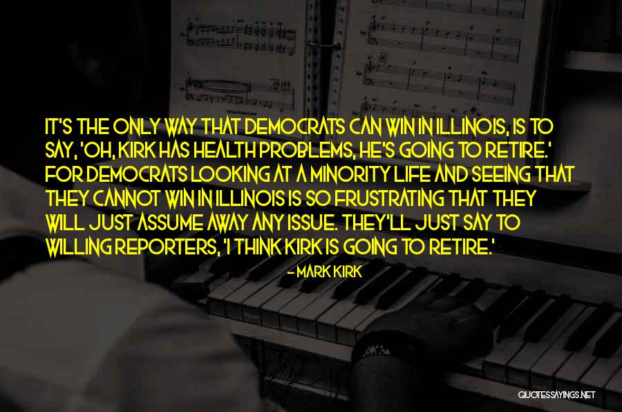Raspados In Ela Quotes By Mark Kirk Raspados In Ela Quotes By Mark Kirk