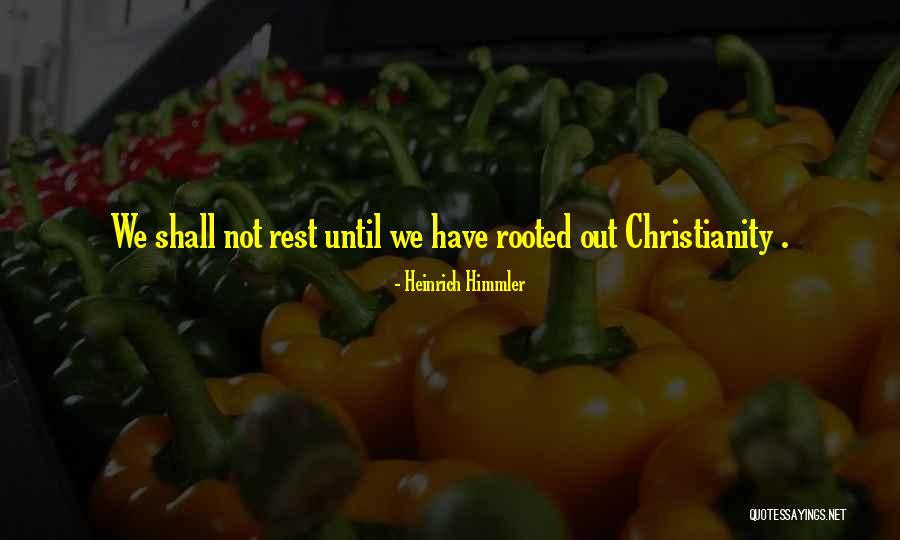 Raspanti Tournament Quotes By Heinrich Himmler