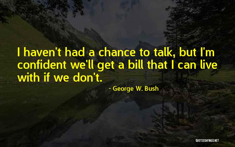 Raspberries Restaurant Quotes By George W. Bush Raspberries Restaurant Quotes By George W. Bush