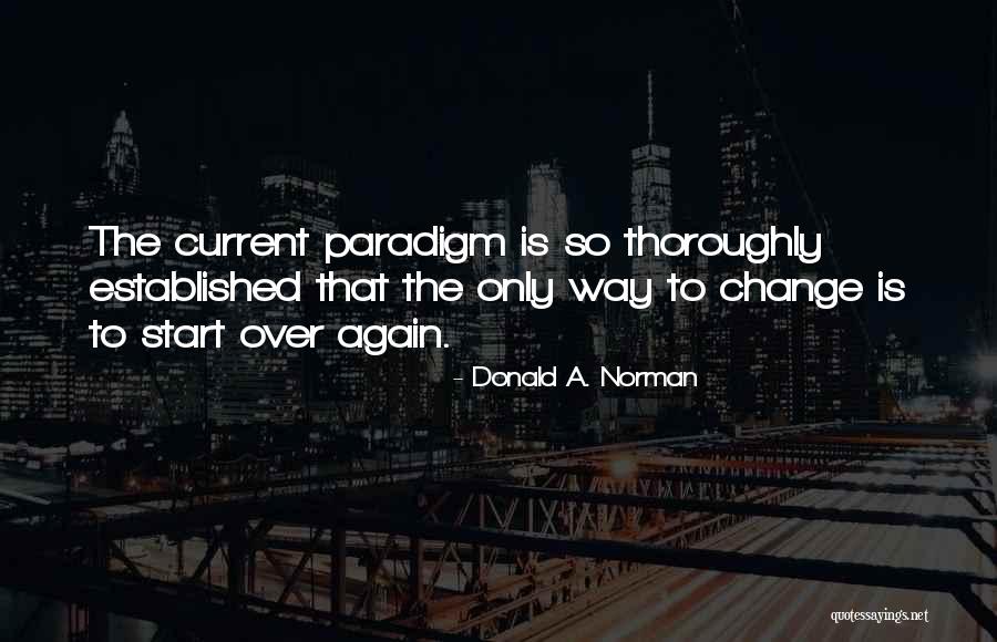 Rasped Care Quotes By Donald A. Norman Rasped Care Quotes By Donald A. Norman