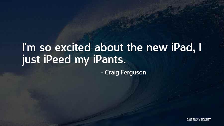 Rasped Iron Quotes By Craig Ferguson Rasped Iron Quotes By Craig Ferguson