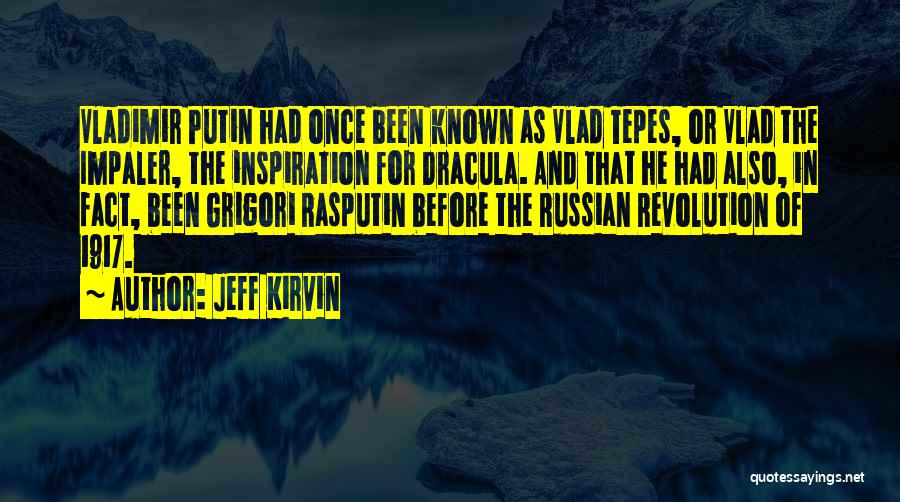 Rasputin Quotes By Jeff Kirvin