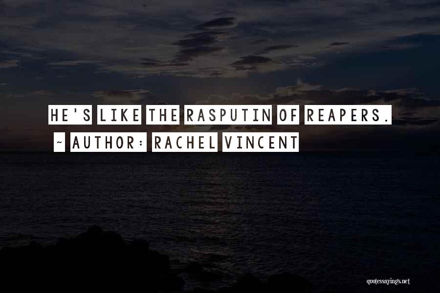 Rasputin Quotes By Rachel Vincent