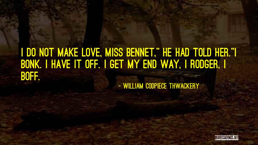 Rassembles Comme Quotes By William Codpiece Thwackery Rassembles Comme Quotes By William Codpiece Thwackery