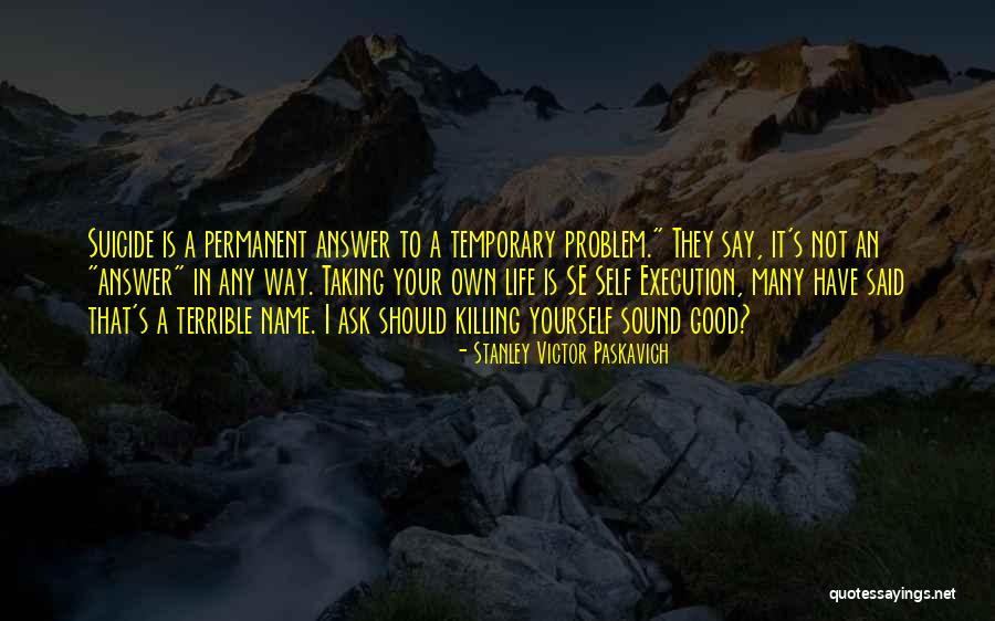 Rassier Properties Quotes By Stanley Victor Paskavich Rassier Properties Quotes By Stanley Victor Paskavich
