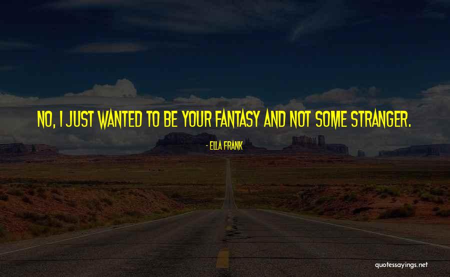 Rassledovanie Quotes By Ella Frank Rassledovanie Quotes By Ella Frank