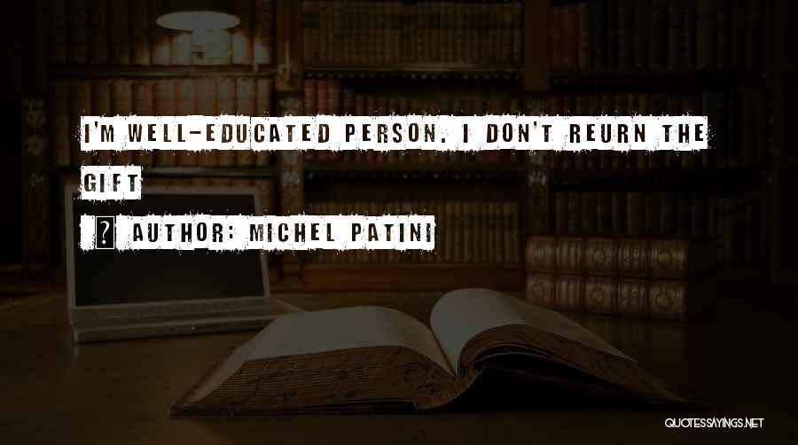 Rassleson Quotes By Michel Patini