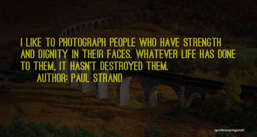 Rassleson Quotes By Paul Strand