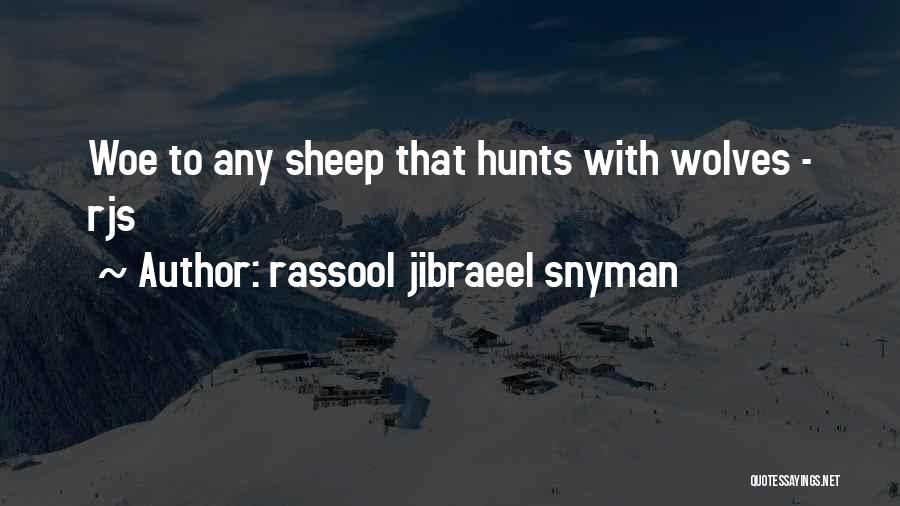 Rassool Jibraeel Snyman Quotes 1626186