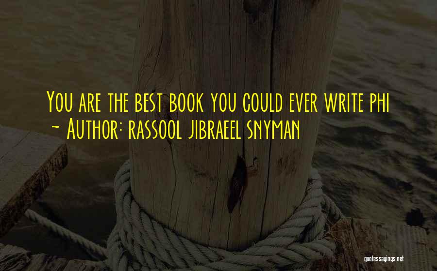 Rassool Jibraeel Snyman Quotes 1639291