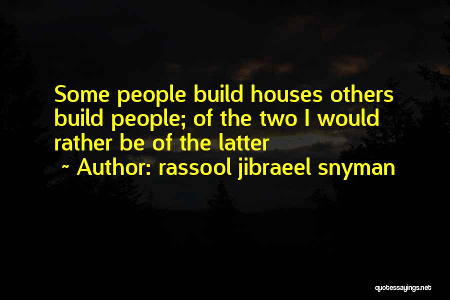 Rassool Jibraeel Snyman Quotes 169471