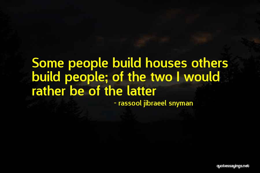 Rassool Jibraeel Snyman Quotes 169471 Rassool Jibraeel Snyman Quotes 169471