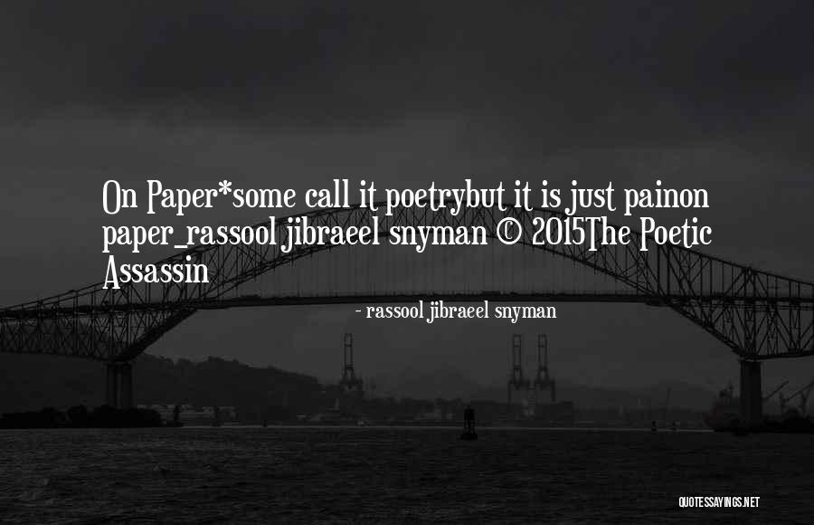 Rassool Jibraeel Snyman Quotes 1818578