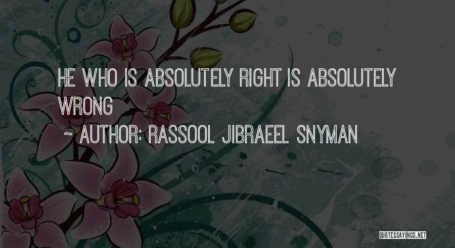 Rassool Jibraeel Snyman Quotes 2015376