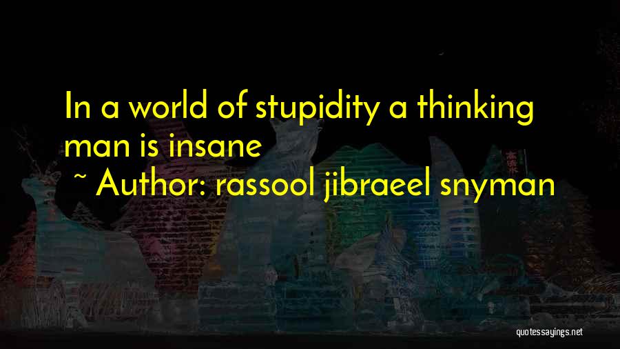Rassool Jibraeel Snyman Quotes 296503