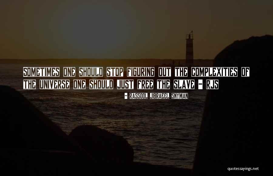 Rassool Jibraeel Snyman Quotes 303512 Rassool Jibraeel Snyman Quotes 303512